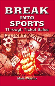 Break Into Sports Through Ticket Sales