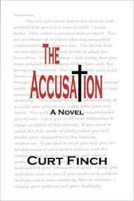 The Accusation Curt Finch Author