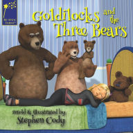 Goldilocks and the Three Bears Stephen Cody Author