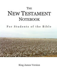 The New Testament Notebook: For Students of the Bible - Ricardo Alegria