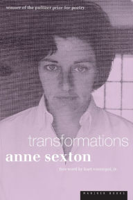 Transformations Anne Sexton Author