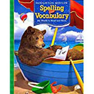 Houghton Mifflin Spelling and Vocabulary: Consumable Student Book Ball and Stick Grade 1 2006 - Houghton Mifflin Harcourt