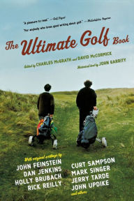 The Ultimate Golf Book: A History and a Celebration of the World's Greatest Game