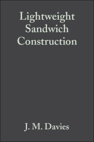 Lightweight Sandwich Construction - J. M. Davies