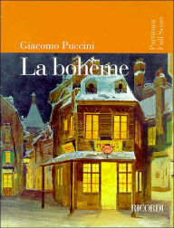 La Boheme: Full Score Giacomo Puccini Composer