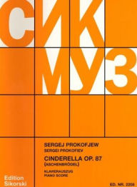 Cinderella, Op. 87: Piano Reduction Sergei Prokofiev Composer