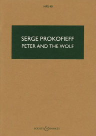 Peter and the Wolf, Op. 67: Study Score Sergei Prokofiev Composer