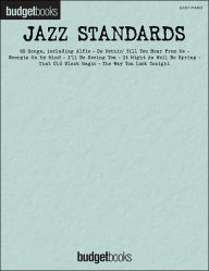 Jazz Standards: Easy Piano Budget Books Hal Leonard Corp. Author