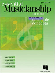Essential Musicianship for Band - Ensemble Concepts: Fundamental Level - Percussion