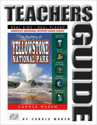 Mystery at Yellowstone National Park (Teacher's Guide): Volcano, Old Faithful, Bison, Grizzlies, and More - Paige Muh
