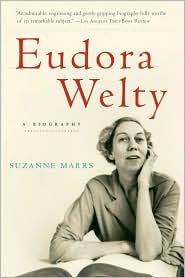 Eudora Welty: A Biography - Suzanne Marrs