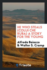 He who steals (Colui che ruba) a story for the young