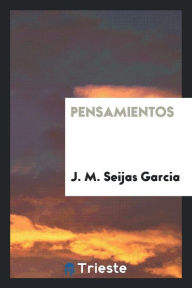 Pensamientos - J. M. Seijas Garcia