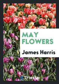 May flowers - James Harris