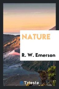 Nature - R. W. Emerson