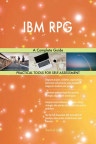 IBM RPG A Complete Guide Gerardus Blokdyk Author