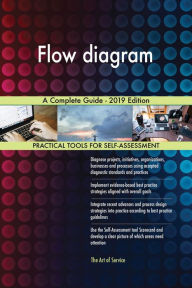 Flow diagram A Complete Guide - 2019 Edition Gerardus Blokdyk Author