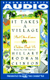 It Takes a Village: And Other Lessons Children Teach Us - Hillary Rodham Clinton