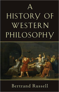 History of Western Philosophy Bertrand Russell Author
