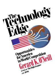 Technology Edge Gerard K. O'Neill Author