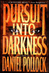 Pursuit into Darkness - Daniel Pollock
