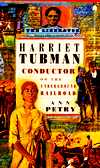 Harriet Tubman Conductor on the Underground Railroad