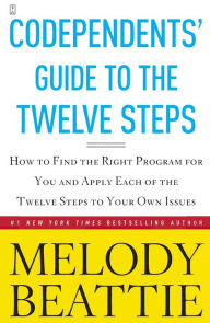Codependents' Guide to the Twelve Steps: New Stories Melody Beattie Author