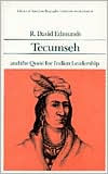 Tecumseh and the Quest for Indian Leadership (Library of American Biographies)