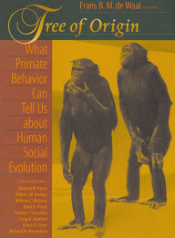 Tree of Origin: What Primate Behavior Can Tell Us about Human Social Evolution Frans B. M. de Waal Editor