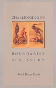 Challenging the Boundaries of Slavery David Brion Davis Author