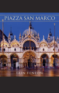Piazza San Marco Iain Fenlon Author