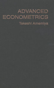 Advanced Econometrics Amemiya Takeshi Author
