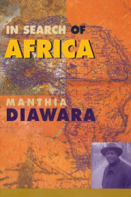 In Search of Africa Manthia Diawara Author