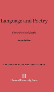 Language and Poetry Jorge Guillen Author