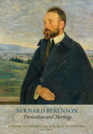 Bernard Berenson: Formation and Heritage Joseph Connors Editor
