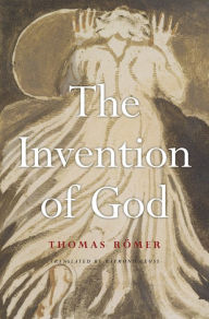 The Invention of God Thomas Römer Author