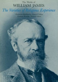 The Varieties of Religious Experience William James Author