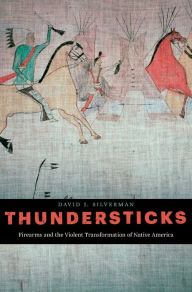 Thundersticks David J. Silverman Author
