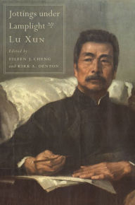 Jottings under Lamplight Lu Xun Author