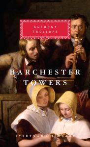 Barchester Towers: Introduction by Victoria Glendinning Anthony Trollope Author