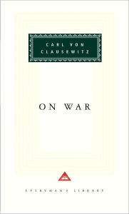 On War (Everyman's Library Series) Carl von Clausewitz Author