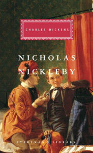 Nicholas Nickleby: Introduction by John Carey Charles Dickens Author