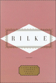 Rilke: Poems: Edited by Peter Washington Rainer Maria Rilke Author