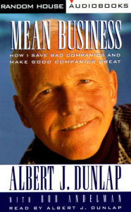 Mean Business - Albert J. Dunlap