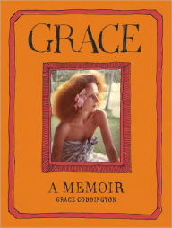 Grace: A Memoir Grace Coddington Author