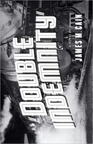 Double Indemnity James M. Cain Author