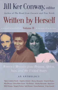 Written by Herself, Volume 2: Women's Memoirs from Britain, Africa, Asia and the United States Jill Ker Conway Editor
