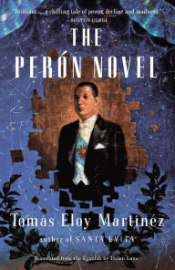 The Peron Novel Tomas Eloy Martinez Author
