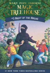 Night of the Ninjas (Magic Tree House Series #5) Mary Pope Osborne Author