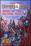 Night of the Walking Dead, Part (Critters of the Night) (Pt.2)
